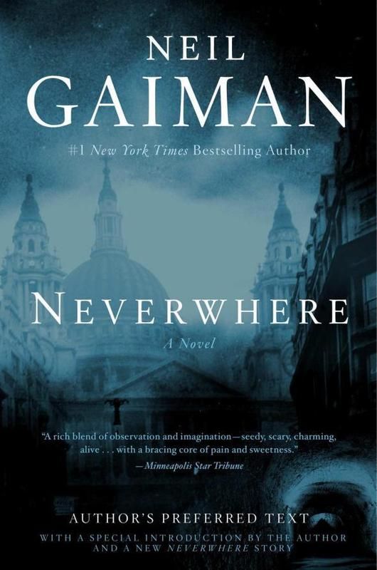 “Neverwhere: Author’s Preferred Text” By Neil Gaiman (HarperCollins ...